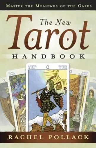 The New Tarot Handbook: Master the Meanings of The Cards